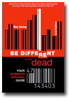 Be Different or Be Dead