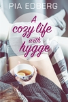 A Cozy Life with Hygge