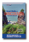 Great Walks of Vancouver / Metro Vancouver and up Whistler